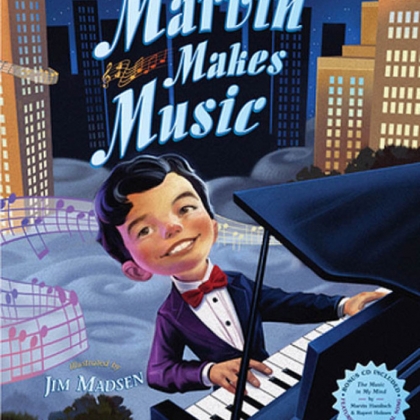 "Marvin Makes Music," by an autobiographical children's book by Marvin Hamlisch.