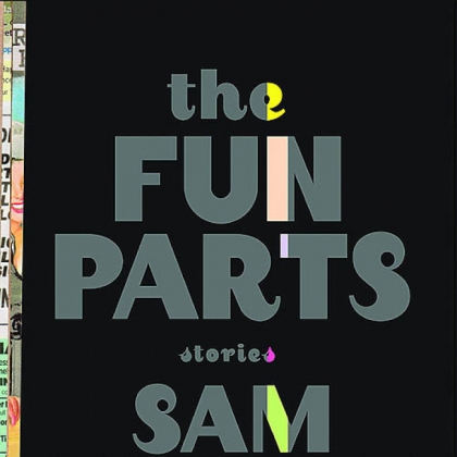 In "The Fun Parts," Sam Lipsyte's stories of deluded losers in downward spirals are lovingly leavened with tart humor.